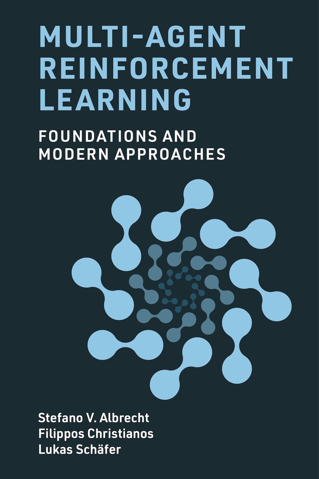 Image for Multi-Agent Reinforcement Learning: Foundations and Modern Approaches
